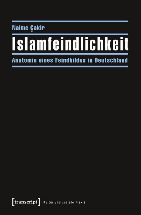 Naime Cakir: Islamfeindlichkeit, Buch