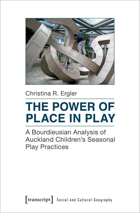 Christina R. Ergler: Ergler, C: Power of Place in Play, Buch