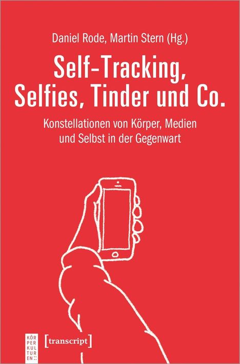 Self-Tracking, Selfies, Tinder und Co., Buch