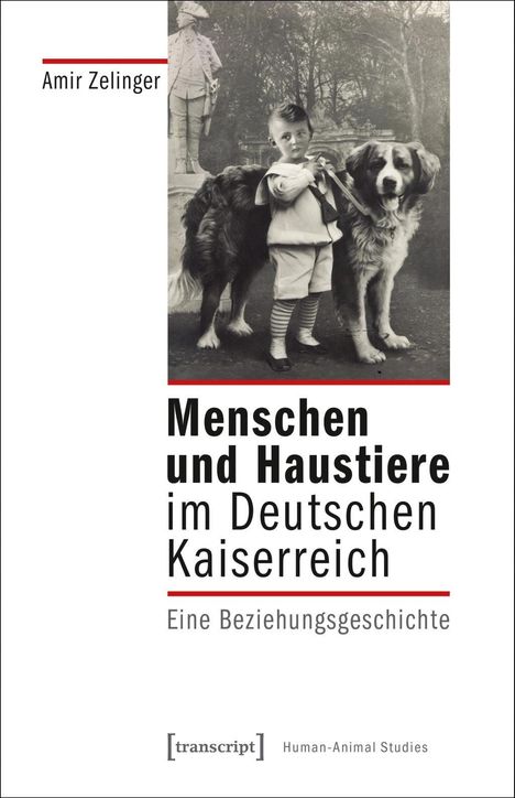 Amir Zelinger: Menschen und Haustiere im Deutschen Kaiserreich, Buch