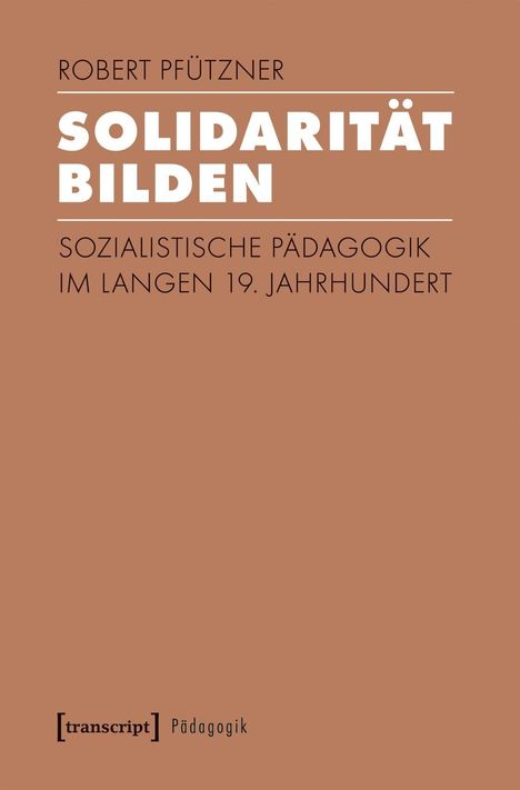 Robert Pfützner: Solidarität bilden, Buch