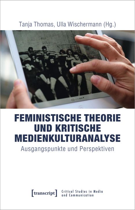 Feministische Theorie und Kritische Medienkulturanalyse, Buch