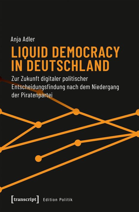 Anja Adler: Liquid Democracy in Deutschland, Buch