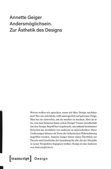 Annette Geiger: Geiger, A: Andersmöglichsein. Zur Ästhetik des Designs, Buch