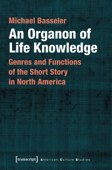 Michael Basseler: Basseler, M: Organon of Life Knowledge, Buch