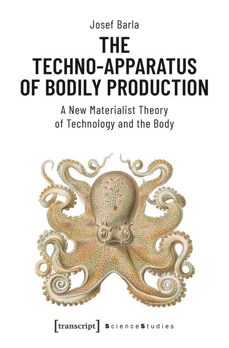 Josef Barla: Barla, J: Techno-Apparatus of Bodily Production, Buch