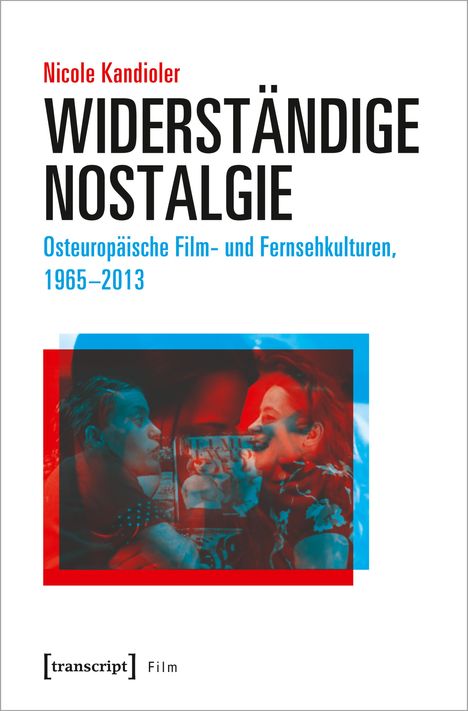 Nicole Kandioler: Kandioler, N: Widerständige Nostalgie, Buch