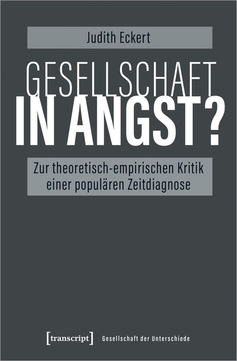 Judith Eckert: Eckert, J: Gesellschaft in Angst?, Buch