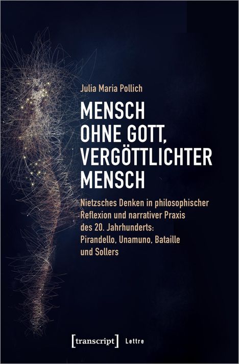 Julia Maria Pollich: Pollich, J: Mensch ohne Gott, vergöttlichter Mensch, Buch