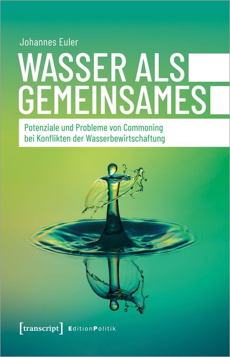 Johannes Euler: Euler, J: Wasser als Gemeinsames, Buch