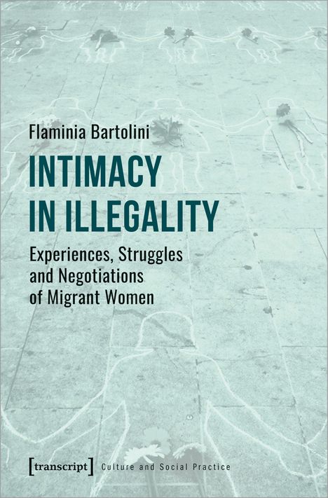 Flaminia Bartolini: Bartolini, F: Intimacy in Illegality, Buch