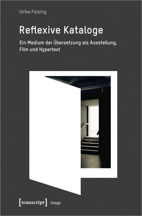 Ulrike Felsing: Felsing, U: Reflexive Kataloge, Buch