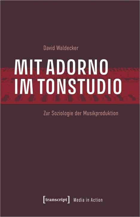 David Waldecker: Waldecker, D: Mit Adorno im Tonstudio, Buch