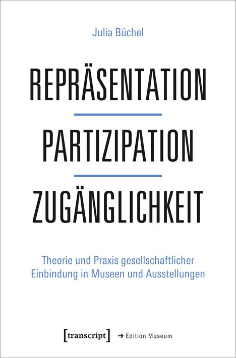 Julia Büchel: Repräsentation - Partizipation - Zugänglichkeit, Buch