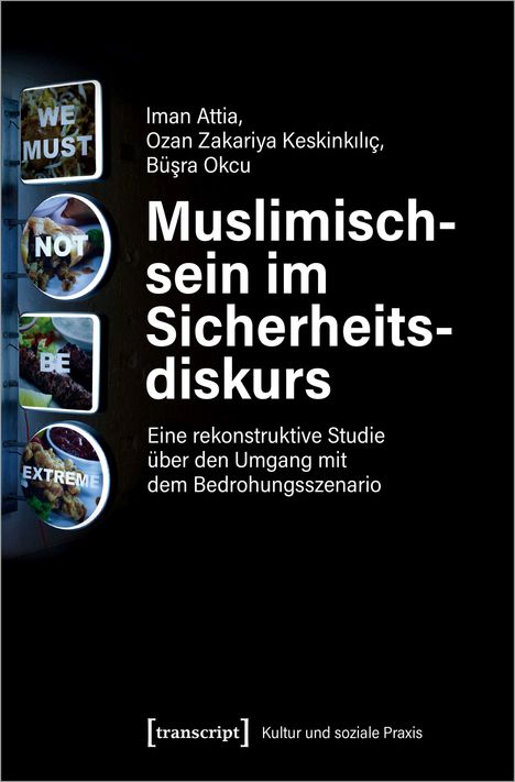 Iman Attia: Attia, I: Muslimischsein im Sicherheitsdiskurs, Buch