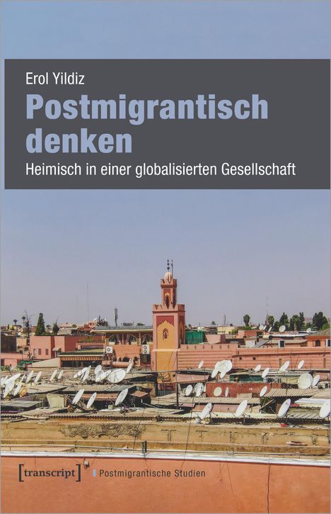 Erol Yildiz: Postmigrantisch denken, Buch