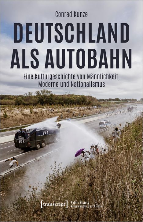 Conrad Kunze: Deutschland als Autobahn, Buch