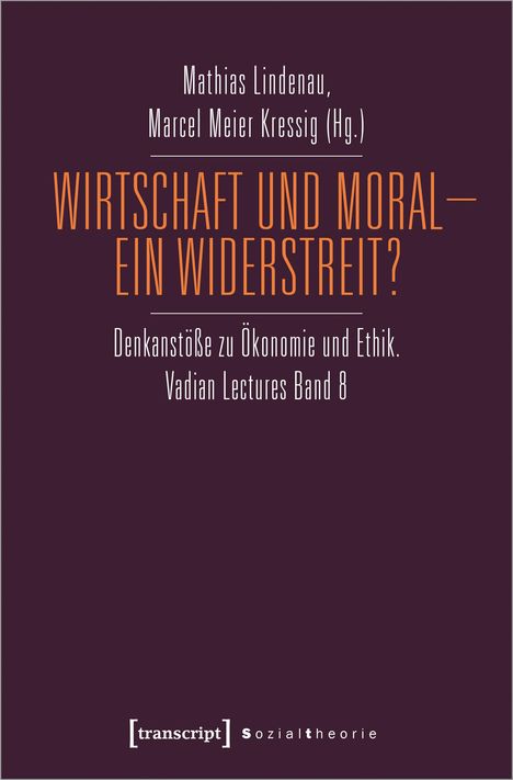 Wirtschaft und Moral - Ein Widerstreit?, Buch