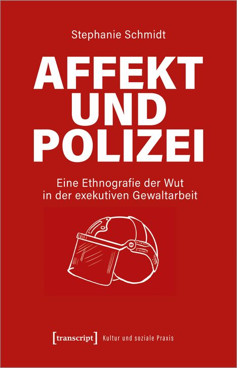 Stephanie Schmidt: Affekt und Polizei, Buch
