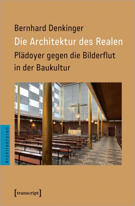 Bernhard Denkinger: Die Architektur des Realen, Buch