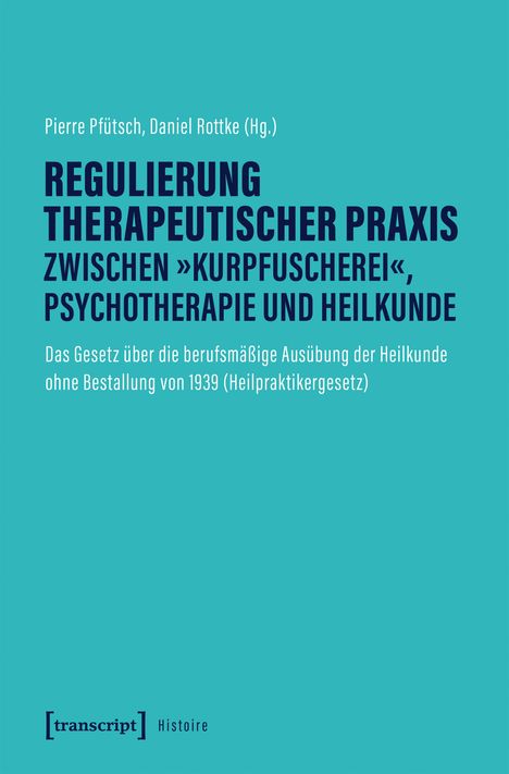 Text in Großbuchstaben: "REGULIERUNG THERAPEUTISCHER PRAXIS". Türkisfarbener Hintergrund. Logo unten links: [transcript].