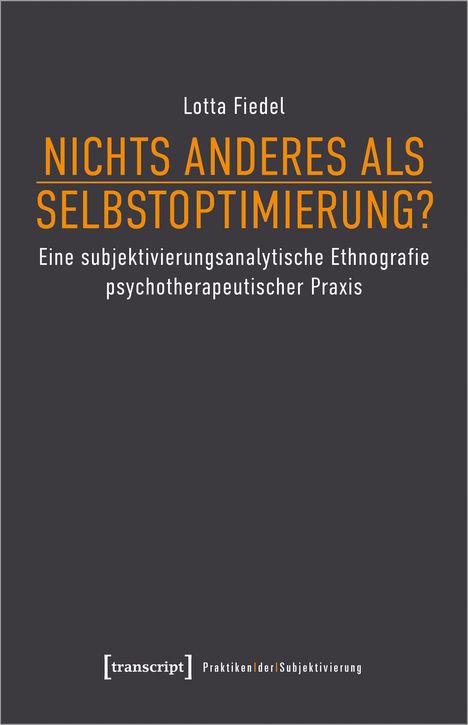 Lotta Fiedel: Nichts anderes als Selbstoptimierung?, Buch