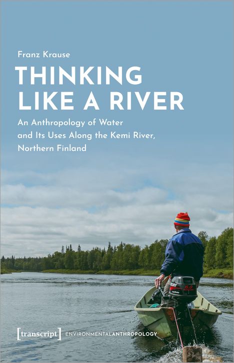 Franz Krause: Thinking Like a River, Buch