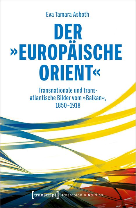 Eva Tamara Asboth: Der 'europäische Orient', Buch