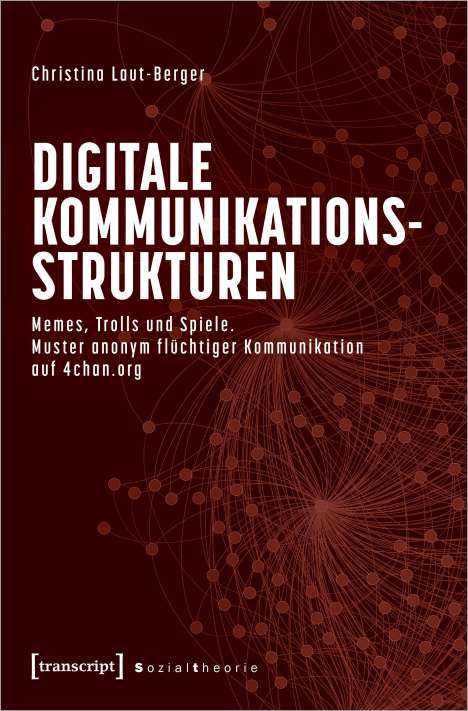Christina Laut-Berger: Digitale Kommunikationsstrukturen, Buch