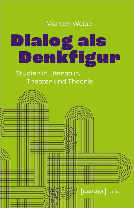 Marten Weise: Dialog als Denkfigur, Buch