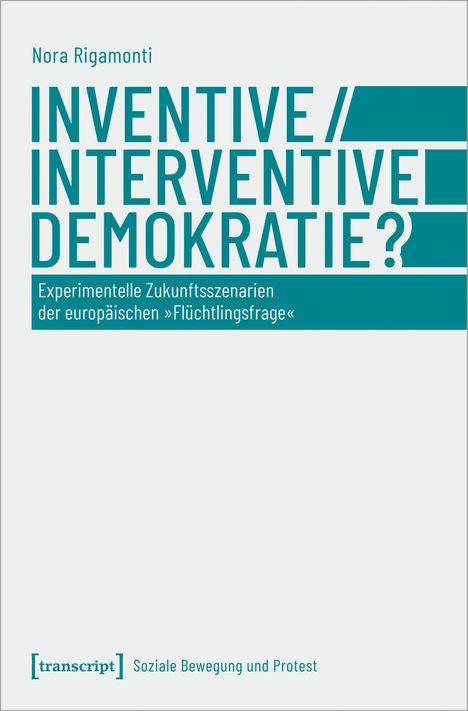 Nora Rigamonti: Inventive/Interventive Demokratie?, Buch