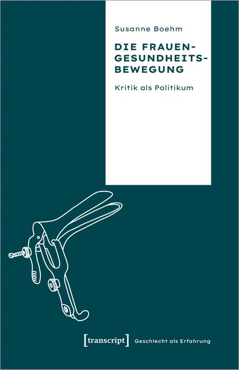 Susanne Boehm: Die Frauengesundheitsbewegung, Buch