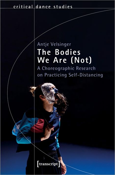 Antje Velsinger: The Bodies We Are (Not), Buch