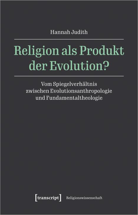 Hannah Judith: Religion als Produkt der Evolution?, Buch