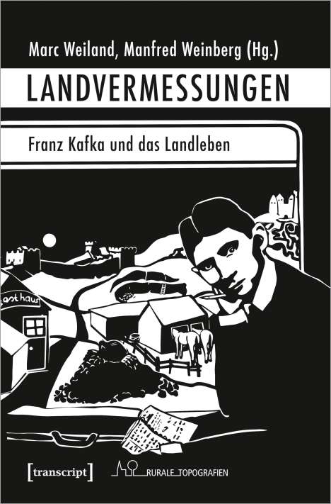 Landvermessungen - Franz Kafka und das Landleben, Buch