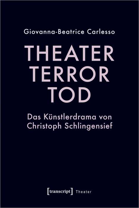 Giovanna-Beatrice Carlesso: Theater, Terror, Tod, Buch