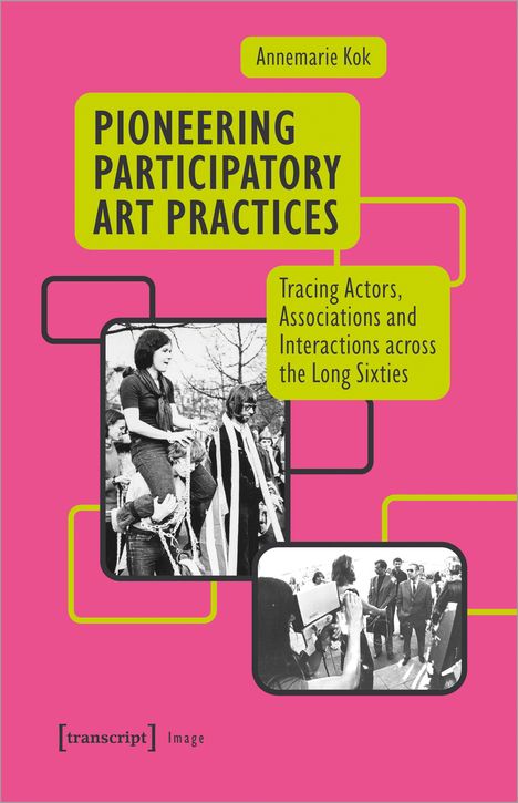 Annemarie Kok: Pioneering Participatory Art Practices, Buch