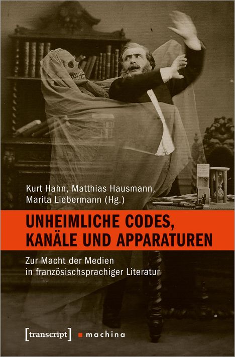 Unheimliche Codes, Kanäle und Apparaturen, Buch
