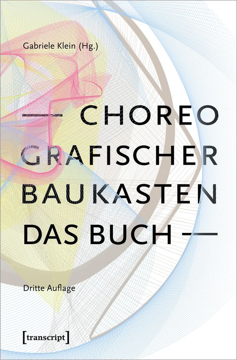 Choreografischer Baukasten. Das Buch (3. Aufl.), Buch