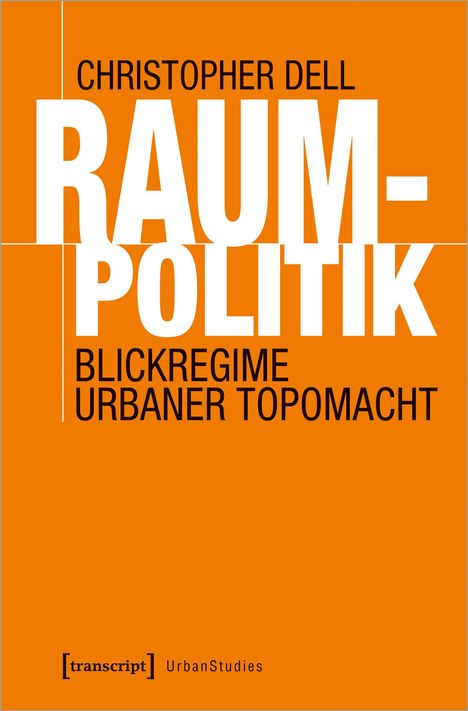 Christopher Dell (geb. 1965): Raumpolitik, Buch