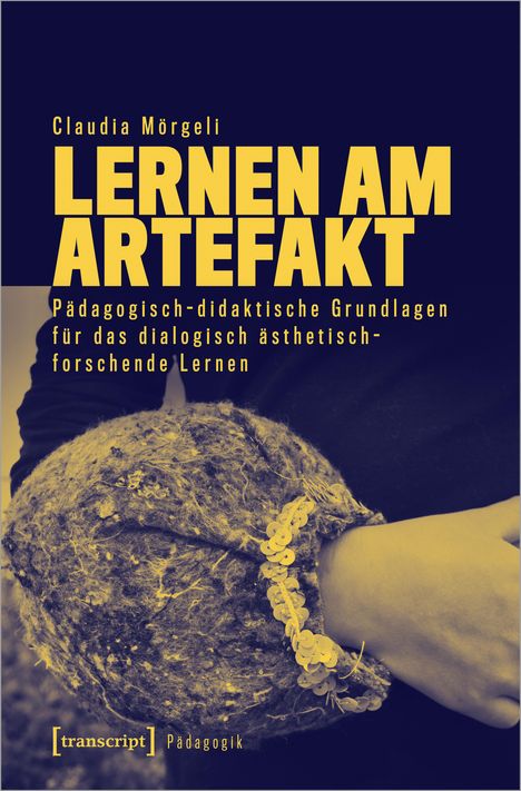 Claudia Mörgeli: Lernen am Artefakt, Buch