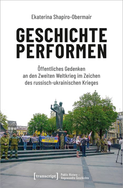 Ekaterina Shapiro-Obermair: Geschichte performen, Buch