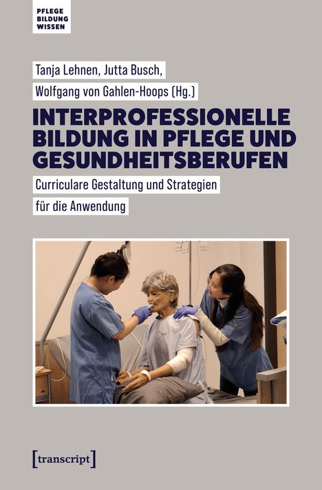 Interprofessionelle Bildung in Pflege und Gesundheitsberufen, Buch