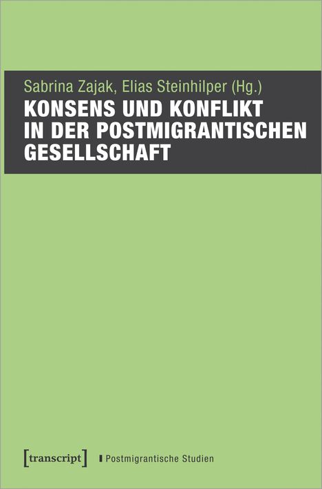 Konsens und Konflikt in der postmigrantischen Gesellschaft, Buch