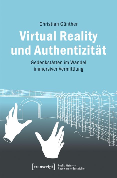 Christian Günther: Virtual Reality und Authentizität, Buch