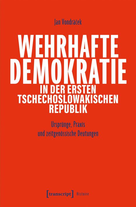 Titel: "Wehrhafte Demokratie in der ersten tschechoslowakischen Republik" von Jan Vondráček. Roter Hintergrund, weiße Schrift.