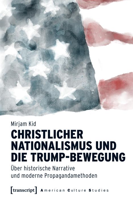 Mirjam Kid: Christlicher Nationalismus und die Trump-Bewegung, Buch