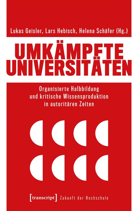 Ein Buchcover mit roten, fett gedruckten Texten: "UMKÄMPFTE UNIVERSITÄTEN". Unten geometrische Formen und das Logo "transcript".