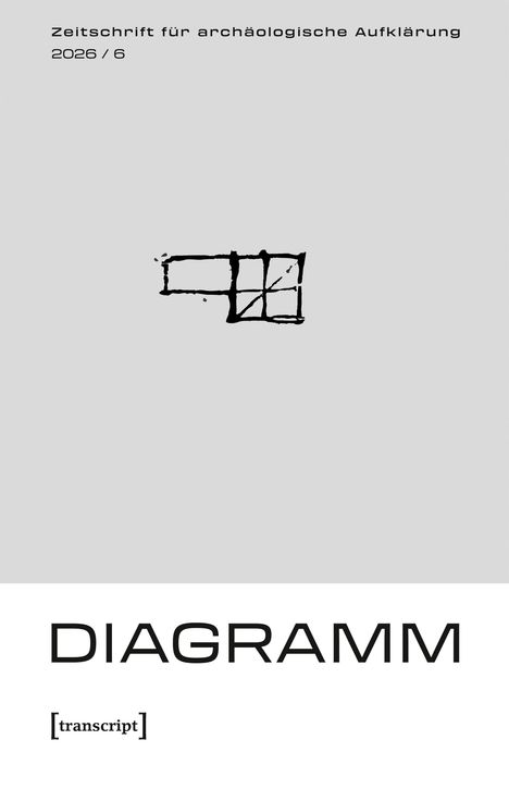 Titel: "Zeitschrift für archäologische Aufklärung 2026 / 6". Unten steht groß "DIAGRAMM". Ein abstraktes, skizzenhaftes Symbol.