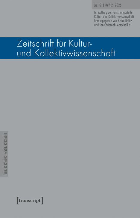 Graue Abdeckung mit blauer Leiste. "Zeitschrift für Kultur- und Kollektivwissenschaft", ISSN: 2363-6300, eISSN: 2363-6319.